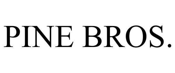 Trademark Logo PINE BROS.