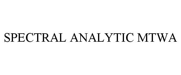  SPECTRAL ANALYTIC MTWA