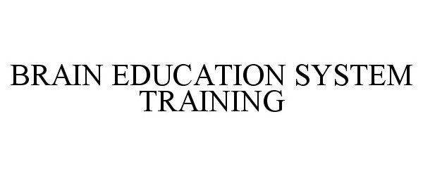  BRAIN EDUCATION SYSTEM TRAINING