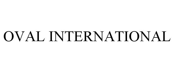 Trademark Logo OVAL INTERNATIONAL