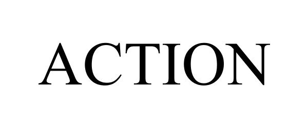Trademark Logo ACTION