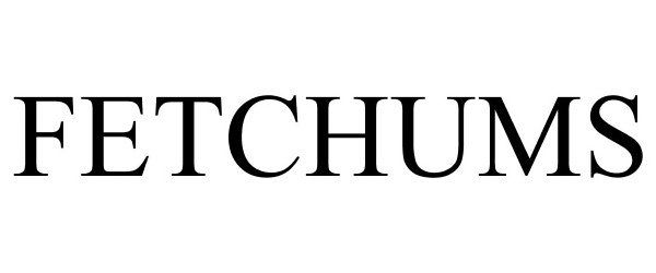 Trademark Logo FETCHUMS