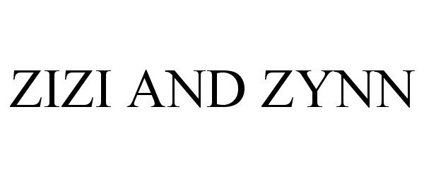  ZIZI AND ZYNN