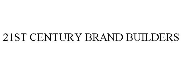  21ST CENTURY BRAND BUILDERS