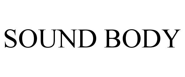 Trademark Logo SOUND BODY