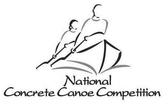  NATIONAL CONCRETE CANOE COMPETITION