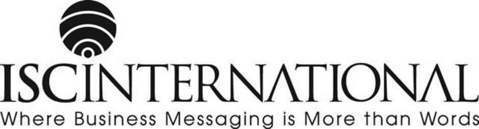 Trademark Logo ISCINTERNATIONAL WHERE BUSINESS MESSAGING IS MORE THAN WORDS