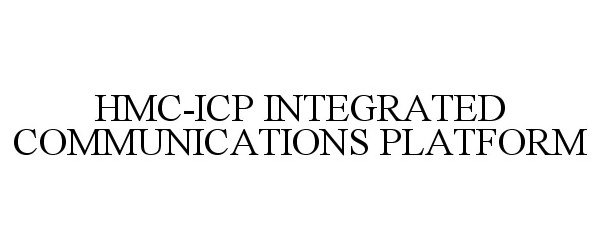  HMC-ICP INTEGRATED COMMUNICATIONS PLATFORM