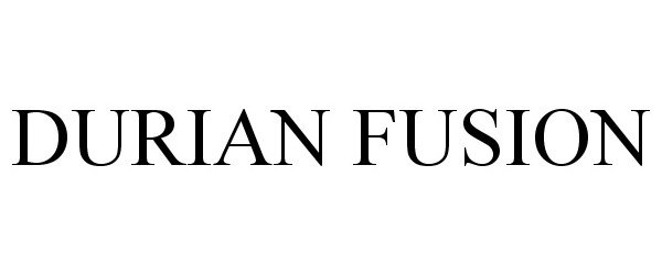 Trademark Logo DURIAN FUSION