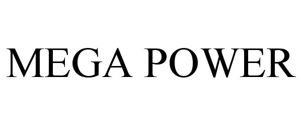 Trademark Logo MEGA POWER