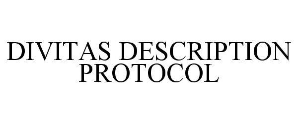 Trademark Logo DIVITAS DESCRIPTION PROTOCOL