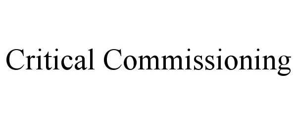 Trademark Logo CRITICAL COMMISSIONING