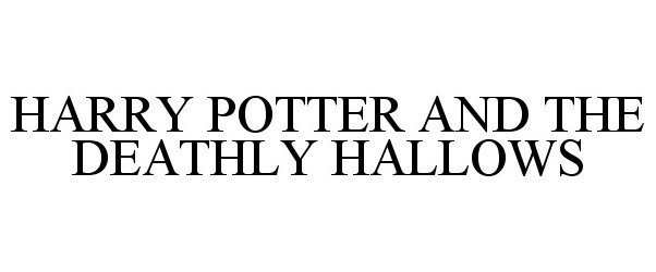 Trademark Logo HARRY POTTER AND THE DEATHLY HALLOWS