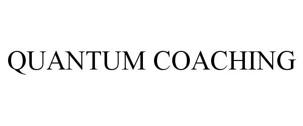 Trademark Logo QUANTUM COACHING
