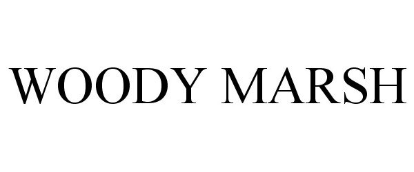 Trademark Logo WOODY MARSH