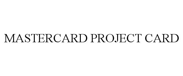  MASTERCARD PROJECT CARD