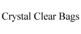 Trademark Logo CRYSTAL CLEAR BAGS