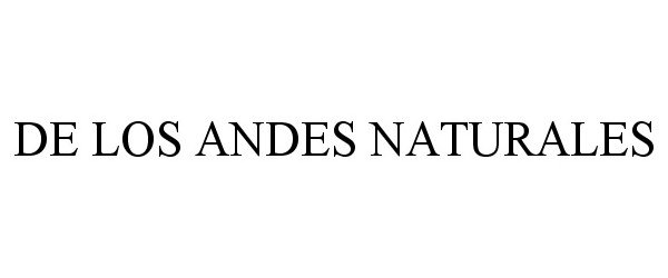 Trademark Logo DE LOS ANDES NATURALES