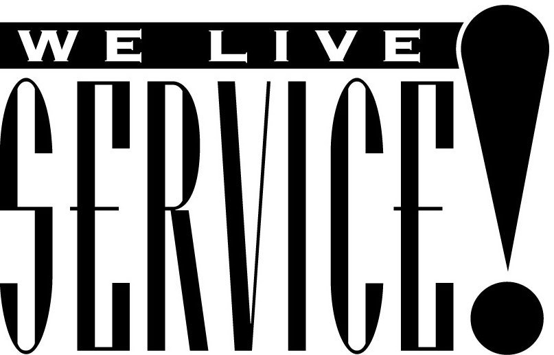  WE LIVE SERVICE!