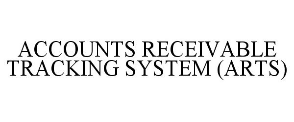  ACCOUNTS RECEIVABLE TRACKING SYSTEM (ARTS)