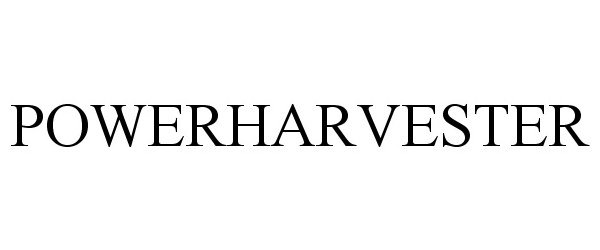 Trademark Logo POWERHARVESTER