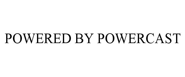  POWERED BY POWERCAST