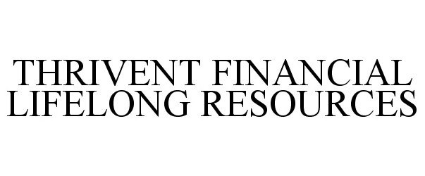  THRIVENT FINANCIAL LIFELONG RESOURCES