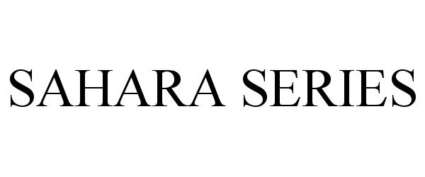  SAHARA SERIES