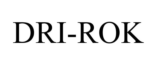 Trademark Logo DRI-ROK