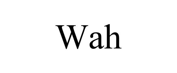 Trademark Logo WAH