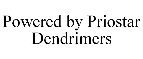 Trademark Logo POWERED BY PRIOSTAR DENDRIMERS