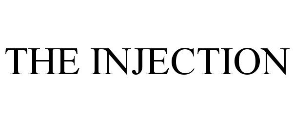  THE INJECTION