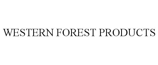  WESTERN FOREST PRODUCTS