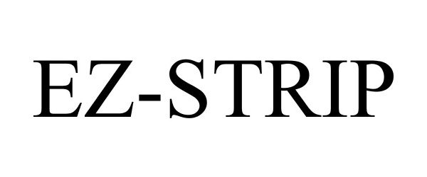 Trademark Logo EZ-STRIP