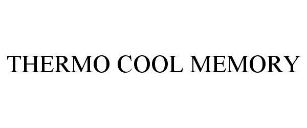 Trademark Logo THERMO COOL MEMORY