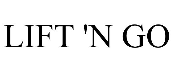 Trademark Logo LIFT 'N GO