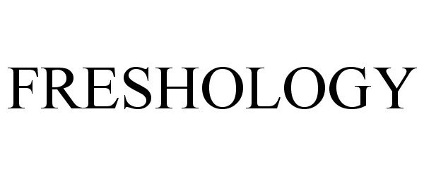 Trademark Logo FRESHOLOGY