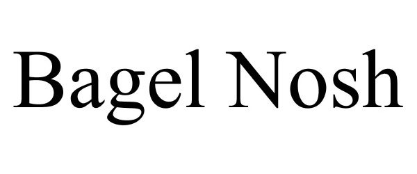 Trademark Logo BAGEL NOSH