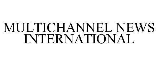  MULTICHANNEL NEWS INTERNATIONAL