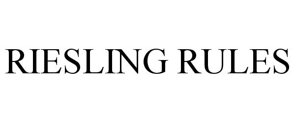 Trademark Logo RIESLING RULES