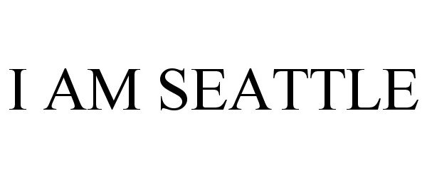 Trademark Logo I AM SEATTLE