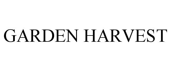 Trademark Logo GARDEN HARVEST