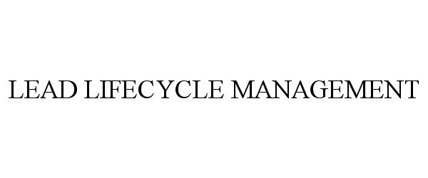 Trademark Logo LEAD LIFECYCLE MANAGEMENT