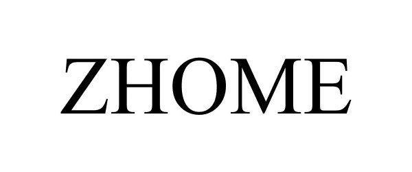 Trademark Logo ZHOME