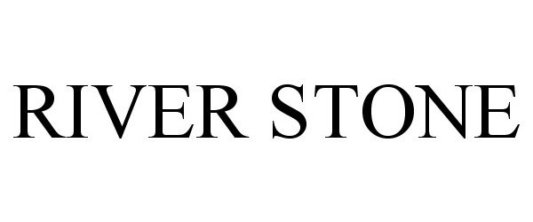 Trademark Logo RIVER STONE