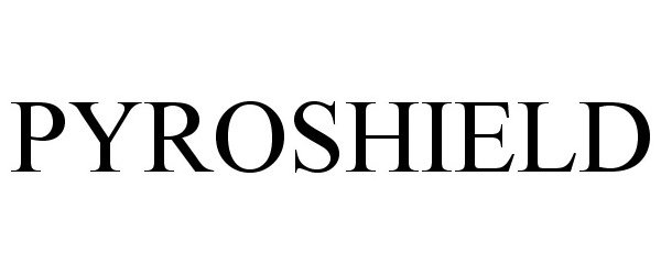 Trademark Logo PYROSHIELD