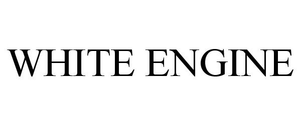 Trademark Logo WHITE ENGINE
