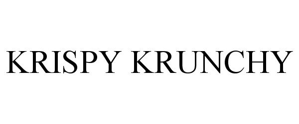 Trademark Logo KRISPY KRUNCHY