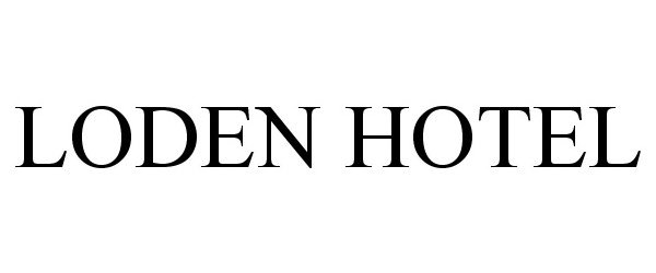 Trademark Logo LODEN HOTEL