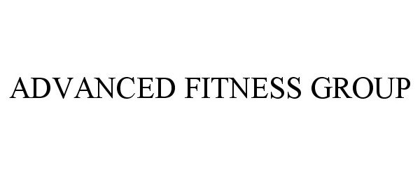  ADVANCED FITNESS GROUP